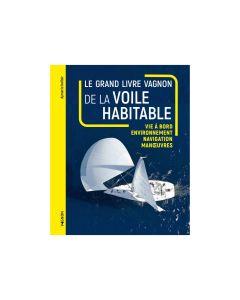 Le grand livre Vagnon de la voile habitable Vagnon