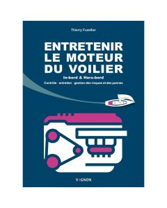 Entretenir le moteur du voilier Vagnon