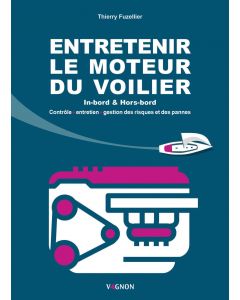 Entretenir le moteur du voilier