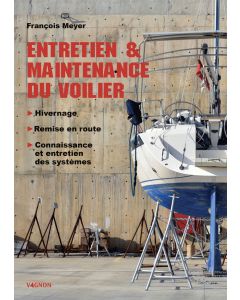 Le grand guide de l'entretien du voilier
