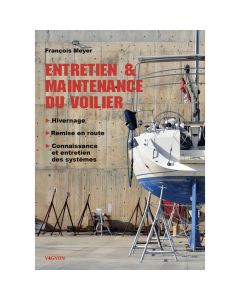 Le grand guide de l'entretien du voilier Vagnon